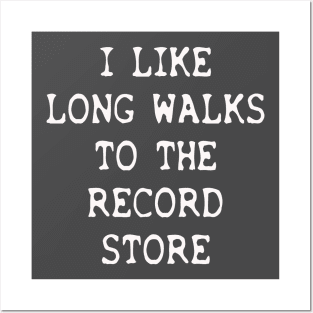 I Like Long Walks.....To The Record Store Posters and Art